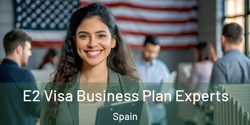  E2 Visa Business Plan Experts Spain