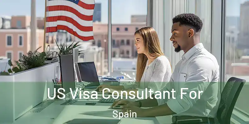  US Visa Consultant For Spain