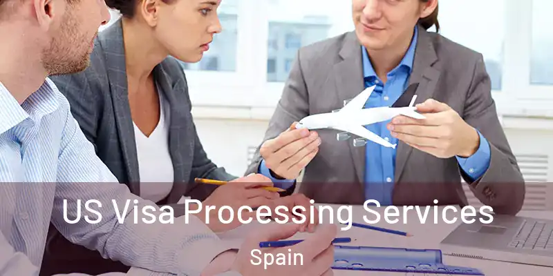  US Visa Processing Services Spain